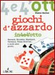 Copertina del libro giochi d'azzardo in4e4'otto